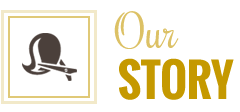 OUR STORY